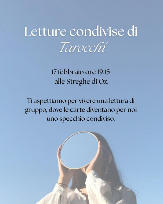 Letture condivise di tarocchi - Le Streghe Di Oz